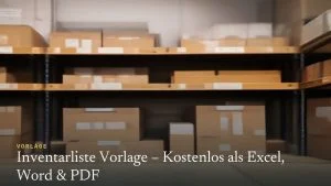Inventarliste Vorlage – Kostenlos als Excel, Word & PDF