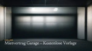Mietvertrag Garage – Kostenlose Vorlage für die separate Vermietung